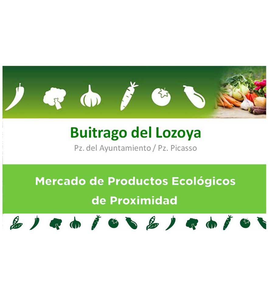 Mercado de Productos Ecológicos de Proximidad de Buitrago del Lozoya Mercado de Productos Ecológicos de Proximidad de Buitrago del Lozoya