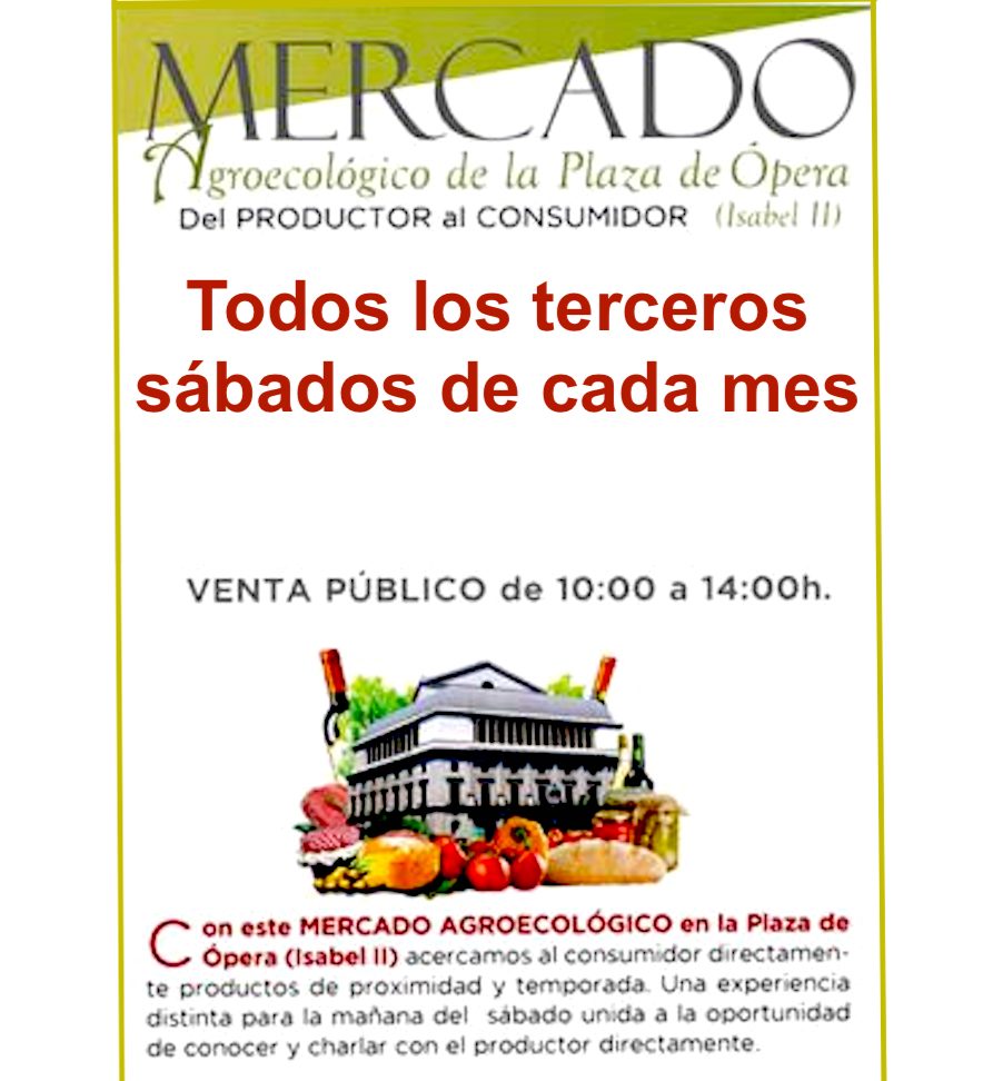 Cartel del Mercado Agroecológico de la Plaza de Ópera, Madrid Cartel del Mercado Agroecológico de la Plaza de Ópera, Madrid